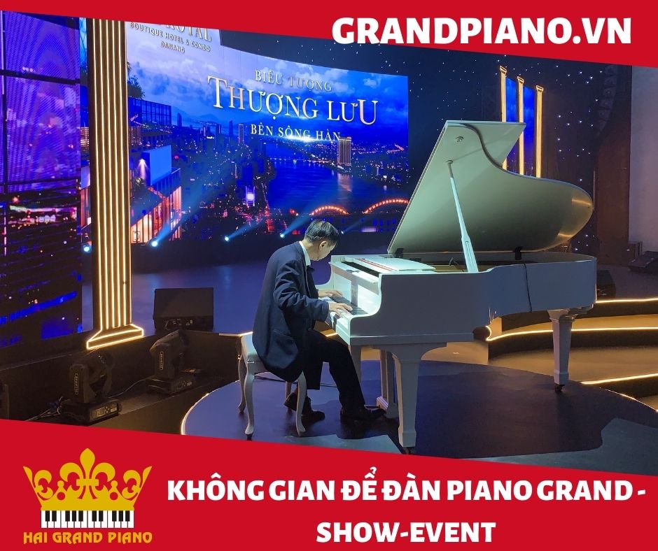 KHÔNG GIAN ĐỂ ĐÀN PIANO BIỂU DIỄN EVENT | TP ĐÀ NÃNG 