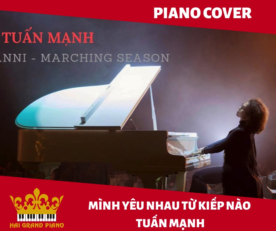 PIANO COVER | MÌNH YÊU NHAU TỪ KIẾP NÀO | TUẤN MẠNH